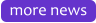 more news